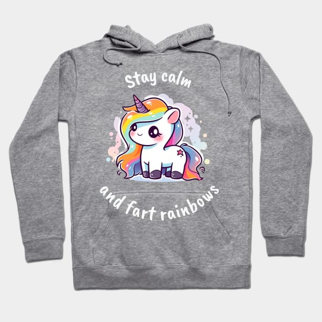 Stay calm and fart rainbows! Unicorn Hoodie by MadLad